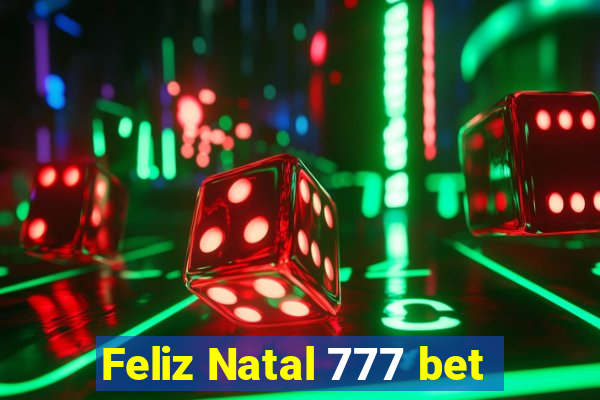 Feliz Natal 777 bet